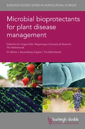 Köhl / Ravensberg |  Microbial bioprotectants for plant disease management | Buch |  Sack Fachmedien