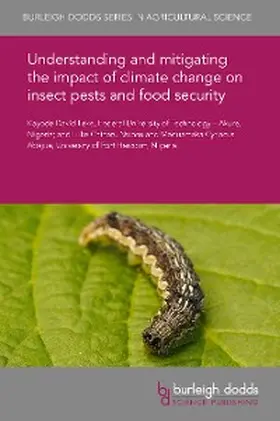 Ileke / Nwosu / Abajue |  Understanding and mitigating the impact of climate change on insect pests and food security | eBook | Sack Fachmedien