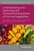 Preedy / Patel |  Understanding and Optimising the Nutraceutical Properties of Fruit and Vegetables | Buch |  Sack Fachmedien