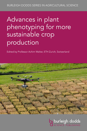Walter |  Advances in plant phenotyping for more sustainable crop production | Buch |  Sack Fachmedien