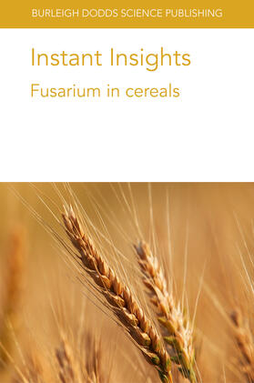Rojas / Jørgensen / Jensen |  Instant Insights: Fusarium in cereals | eBook | Sack Fachmedien