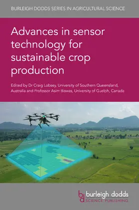 Lobsey / Biswas |  Advances in sensor technology for sustainable crop production | Buch |  Sack Fachmedien