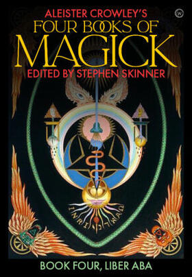Skinner |  Aleister Crowley's Four Books of Magick | Buch |  Sack Fachmedien