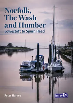 Harvey |  Norfolk, The Wash and Humber, Imray Cruising Guide | Buch |  Sack Fachmedien