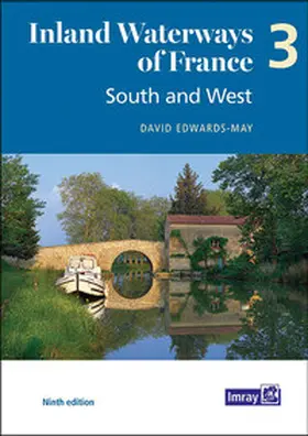 Edwards-May |  Inland Waterways of France Volume 3 South and West | Buch |  Sack Fachmedien