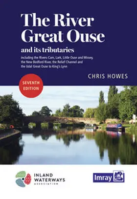 Howes |  The River Great Ouse and its tributaries, Imray River Guide | Buch |  Sack Fachmedien