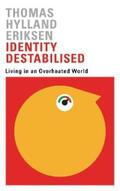 Eriksen / Schober |  Identity Destabilised | eBook | Sack Fachmedien