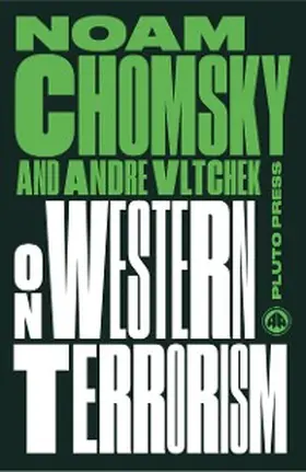 Chomsky / Vltchek |  On Western Terrorism | eBook | Sack Fachmedien