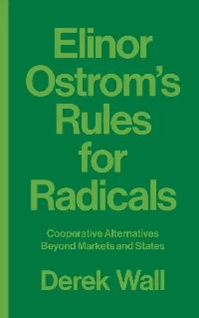 Wall |  Elinor Ostrom's Rules for Radicals | eBook | Sack Fachmedien