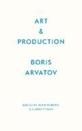 Arvatov / Roberts / Penzin |  Art and Production | eBook | Sack Fachmedien