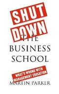 Parker |  Shut Down the Business School | eBook | Sack Fachmedien