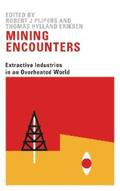 Pijpers / Eriksen |  Mining Encounters | eBook | Sack Fachmedien