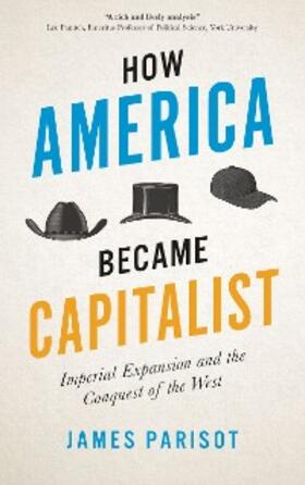 Parisot | How America Became Capitalist | E-Book | www.sack.de