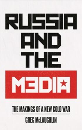 Mclaughlin |  Russia and the Media | eBook | Sack Fachmedien