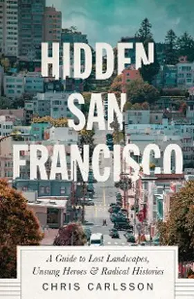 Carlsson |  Hidden San Francisco | eBook | Sack Fachmedien