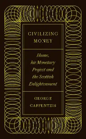 Caffentzis |  Civilizing Money | eBook | Sack Fachmedien