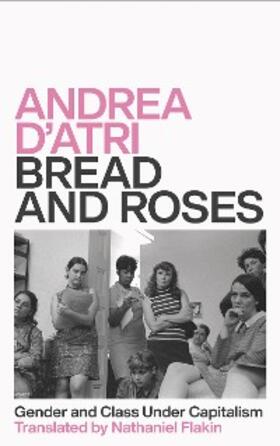 D'Atri |  Bread and Roses | eBook | Sack Fachmedien