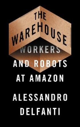 Delfanti |  The Warehouse | eBook | Sack Fachmedien