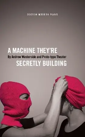 Westerside |  A Machine They're Secretly Building | eBook | Sack Fachmedien