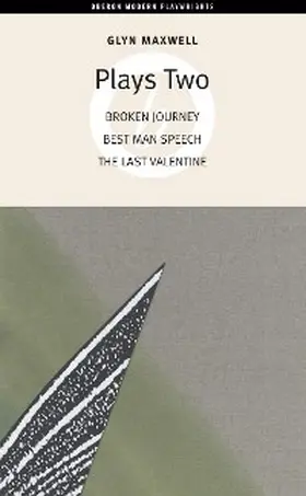 Maxwell |  Glyn Maxwell: Plays Two | eBook | Sack Fachmedien