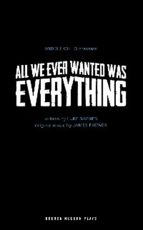 Barnes / Frewer |  All We Ever Wanted Was Everything | eBook | Sack Fachmedien