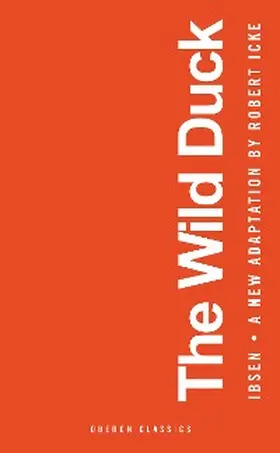 Icke / Ibsen |  The Wild Duck | eBook | Sack Fachmedien