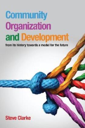 Clarke |  Community Organization and Development | eBook | Sack Fachmedien