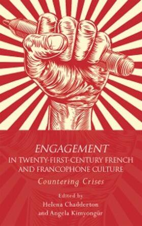 Chadderton / Kimyongür |  Engagement in 21st Century French and Francophone Culture | eBook | Sack Fachmedien