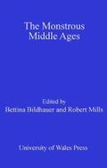 Bildhauer / Mills |  The Monstrous Middle Ages | eBook | Sack Fachmedien