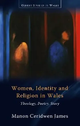 James |  Women, Identity and Religion in Wales | eBook | Sack Fachmedien