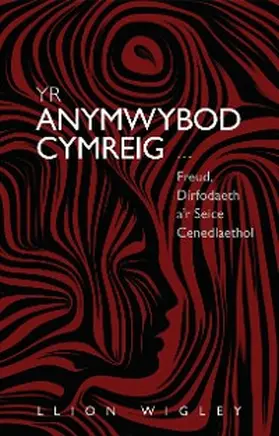 Wigley |  Yr Anymwybod Cymreig | eBook | Sack Fachmedien