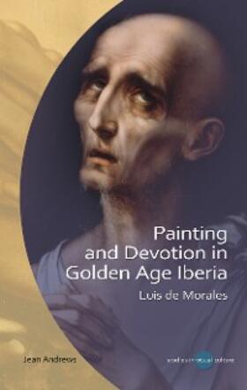 Andrews | Painting and Devotion in Golden Age Iberia | E-Book | sack.de