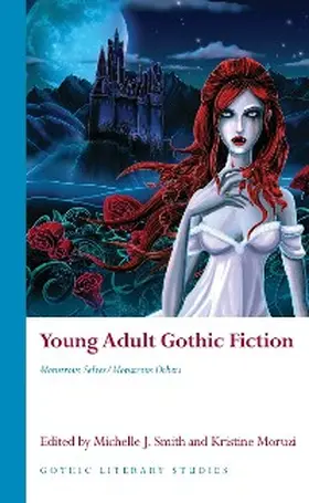 Smith / Moruzi |  Young Adult Gothic Fiction | eBook | Sack Fachmedien