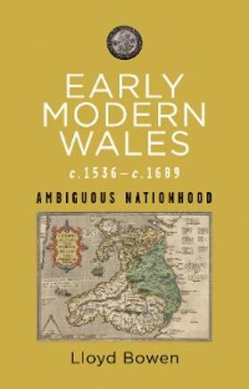 Bowen |  Early Modern Wales c.1536-c.1689 | eBook | Sack Fachmedien