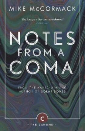 Mccormack |  Notes from a Coma | eBook | Sack Fachmedien