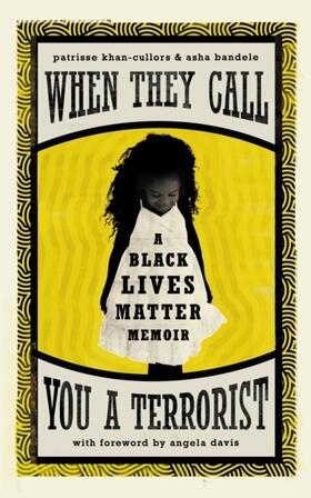 Khan-Cullors / Bandele |  When They Call You a Terrorist | Buch |  Sack Fachmedien