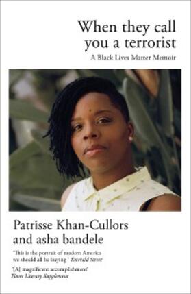 Khan-Cullors / Bandele |  When They Call You a Terrorist | eBook | Sack Fachmedien