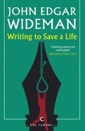 Wideman |  Writing to Save a Life | eBook | Sack Fachmedien