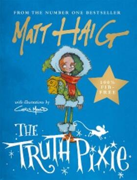 Haig |  The Truth Pixie | eBook | Sack Fachmedien