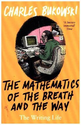 Bukowski |  The Mathematics of the Breath and the Way | Buch |  Sack Fachmedien