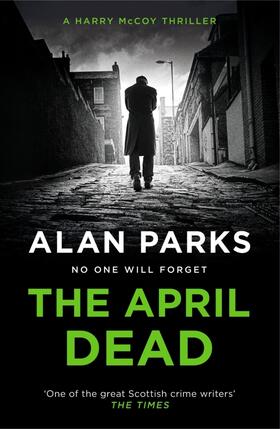 Parks |  The April Dead | Buch |  Sack Fachmedien