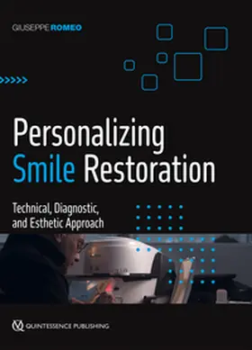 Romeo |  Personalizing Smile Restoration | Buch |  Sack Fachmedien