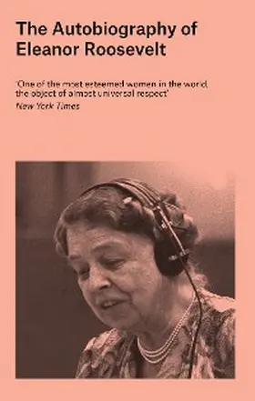 Roosevelt |  The Autobiography of Eleanor Roosevelt | eBook | Sack Fachmedien