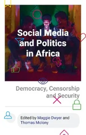 Dwyer / Molony |  Social Media and Politics in Africa | eBook | Sack Fachmedien