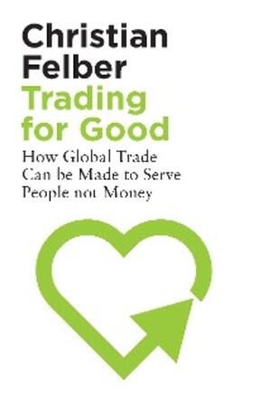 Felber |  Trading for Good | eBook | Sack Fachmedien