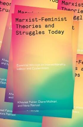 Fakier / Mulinari / Räthzel |  Marxist-Feminist Theories and Struggles Today | eBook | Sack Fachmedien
