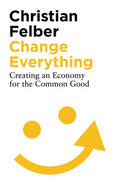 Felber |  Change Everything | Buch |  Sack Fachmedien