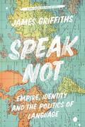 Griffiths |  Speak Not | Buch |  Sack Fachmedien