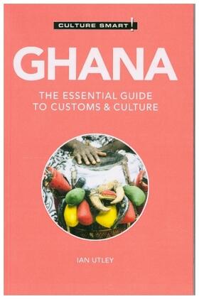 Utley |  Ghana - Culture Smart! | Buch |  Sack Fachmedien