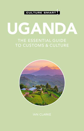 Clarke |  Uganda - Culture Smart! | Buch |  Sack Fachmedien